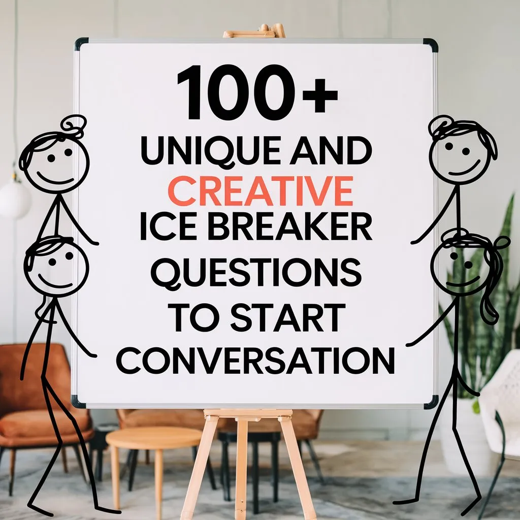 100+ Unique and Creative Ice Breaker Questions to Start Conversation